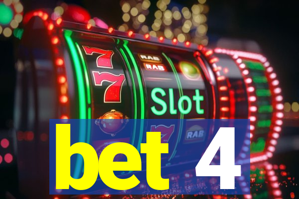 bet 4